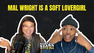 Mal Wright Is a Soft Lovergirl | Stars and Stars with Isa screenshot 1