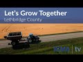 Lethbridge county lets grow together