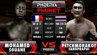 Mohamed Souane Vs Petchmorakot sangprapai - Full Fight (Muay Thai) - Phoenix 7 Phuket