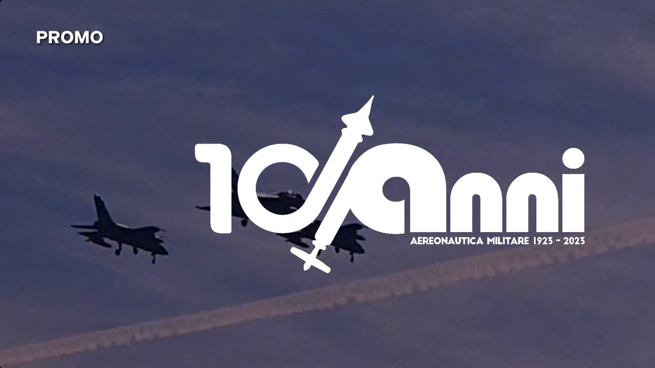 100 ANNI: Anniversario Aeronautica Militare | PROMO | - YouTube