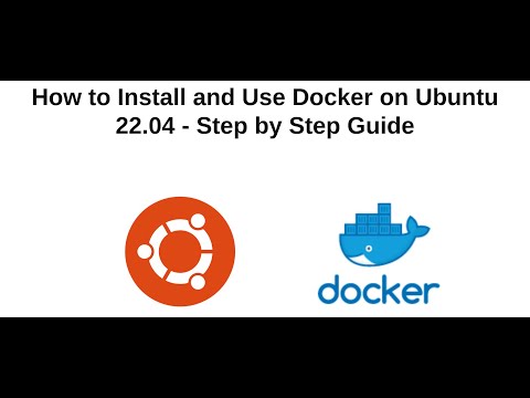 How to Install and Use Docker on Ubuntu 22.04 - Step by Step Guide - Docker Tutorial