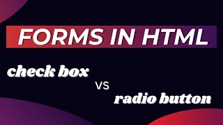 Radio Buttons vs Check Box | Forms in HTML | Web Development Journey
