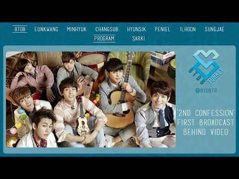 BTOB '2nd Confession' First Broadcast Behind Video [Türkçe Altyazılı]