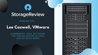 Podcast #53: Lee Caswell, VMware