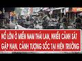 Nóng: Nổ lớn ở miền Nam Thái Lan, nhiều cảnh sát gặp nạn, cảnh tượng sốc tại hiện trường