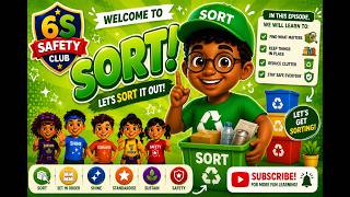 6S Safety Club | Lesson 2: Sort | Keeping Only What We Need