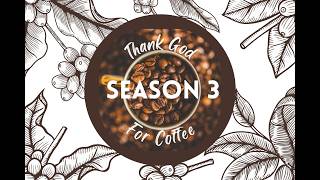 THANK GOD FOR COFFEE! S:3 EP:5 (1 SAMUEL 3:1-21) #thankgodforcoffee #bible #church #growth #coffee