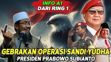 OPERASI INTELIJEN SANDI YUDHA PRESIDEN PRABOWO UNTUK MENYELAMATKAN NKRI II Ustadz Andri Kurniawan