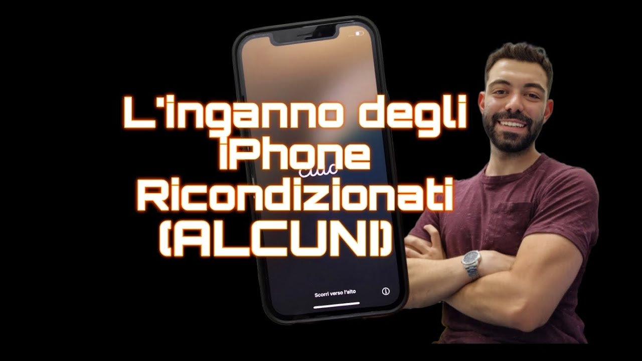 FAI ATTENZIONE QUANDO COMPRI L'IPHONE RICONDIZIONATO! - YouTube