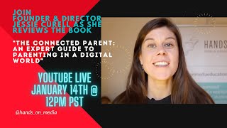 Jessie Reviews: The Connected Parent: An Expert Guide to Parenting in a Digital World