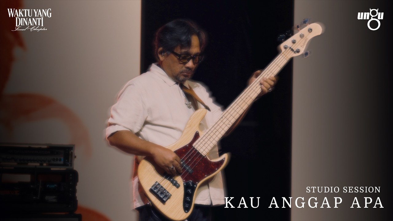 Kau Anggap Apa - UNGU | Studio Session