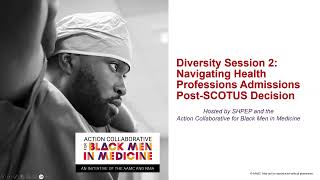 Diversity Session 2: Navigating Health Professions Admissions Post-SCOTUS Decision