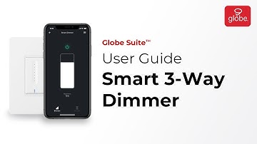 Smart 3-Way Dimmer – Set Up and User Guide | Globe Smart Home