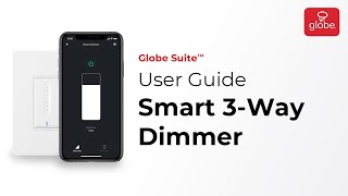 Smart 3-Way Dimmer – Set Up and User Guide | Globe Smart Home