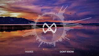 Mairee - Dont Know (Official Audio)