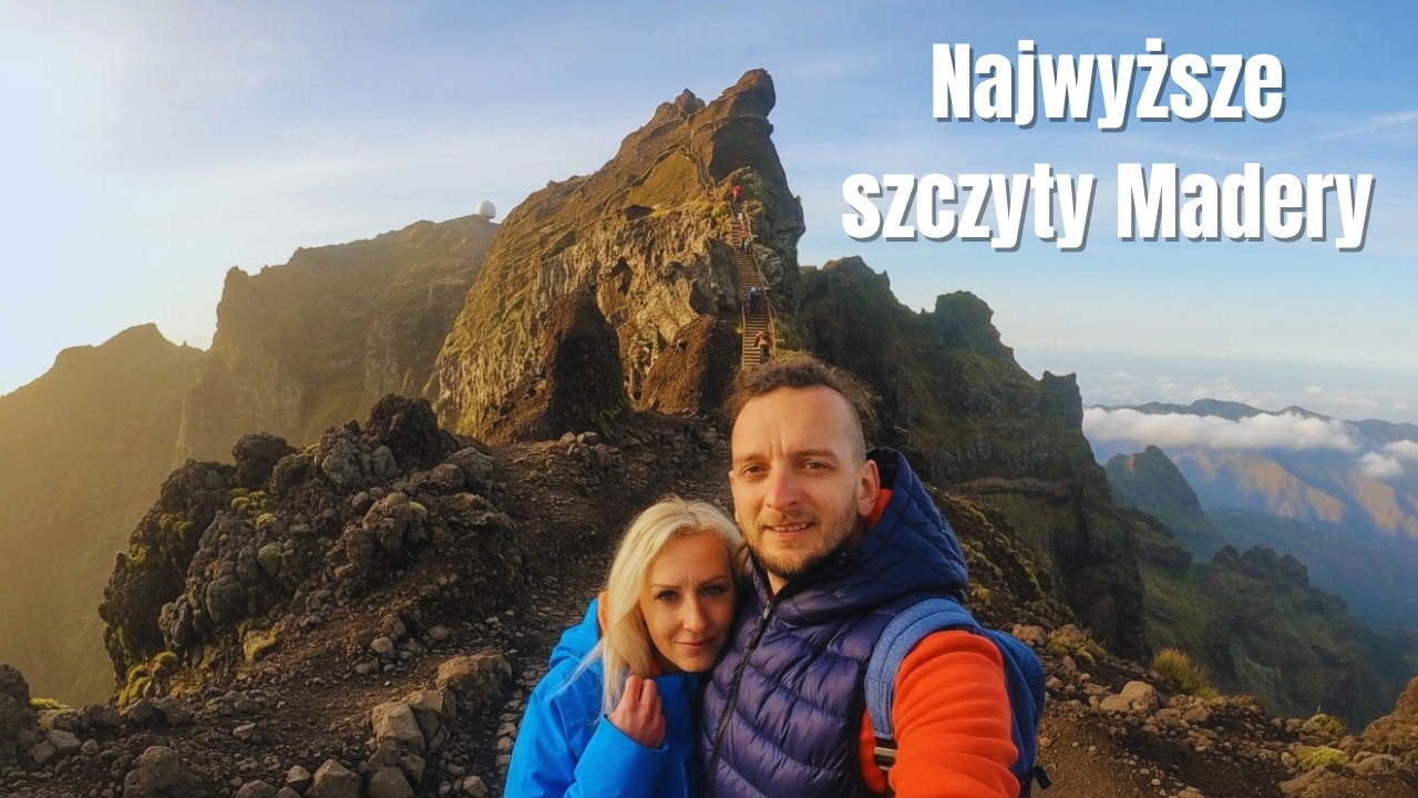 Ponad Chmurami! Zdobyliśmy Najwyższe Szczyty Madery