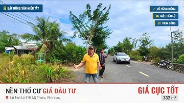 MS 10142 | Bán lỗ mảnh nền thổ cư giá rẻ giáp tỉnh lộ 910, view sông mát mẻ tại Vĩnh Long