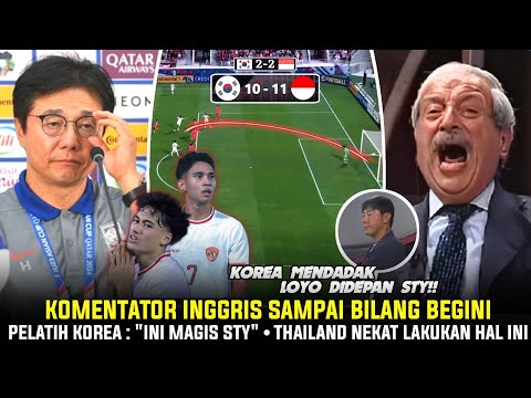 &quot;ITU SANGAT MUSTAHIL &quot;! Komentator Inggris Sampai Bilang Begini • Korea Diobok-Obok STY &amp; Indonesia