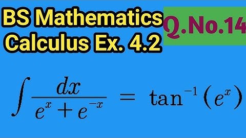 BS Math Calculus Exercise 4.2 Question No  14 S M Yusuf Techniques of Integration Urdu Hindi