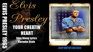 Elvis 1965 Your Cheatin&#39; Heart 1080p HQ Lyrics