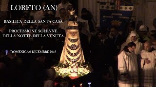 Processione Solenne della Notte della Venuta a Loreto (AN), 9 Dicembre 2018 (10) v.638