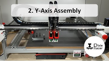PixiePlacer - Assembly Video | Y-Axis #openpnp