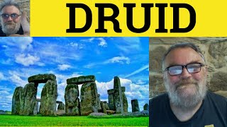 🔵 Druid Meaning - Druidic Defined - Druids Examples - British Culture - Druid