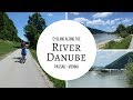 Danube Cycle Path - Cycling from Passau to Vienna along the River Danube