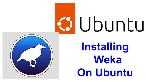How to install Weka on Ubuntu