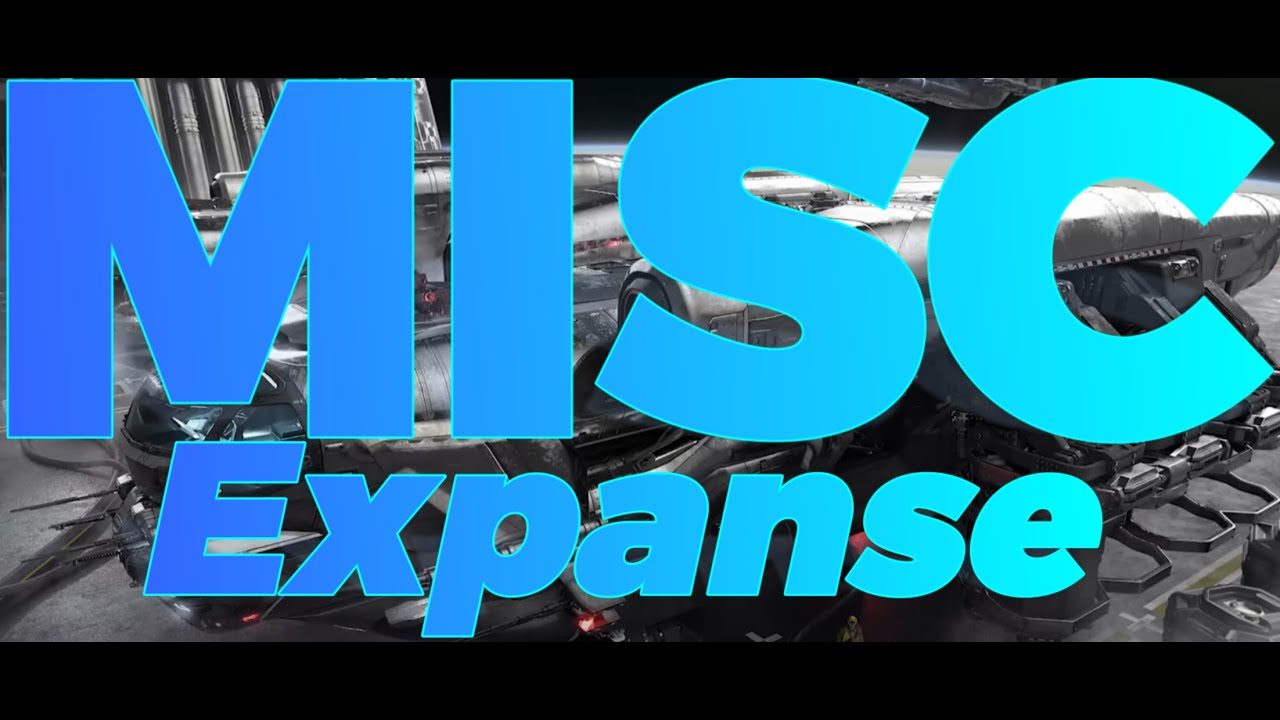 Star Citizen: The MISC Expanse - Theorycrafting