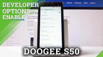 How to Enter Developer Options in DOOGEE S50 – Open Advanced Settings