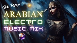 Best Arabian EDM Mix | Electronic Dance Music, Club, Party