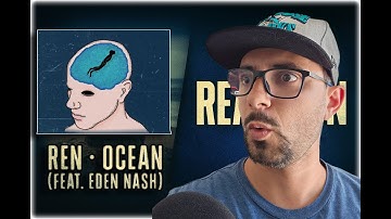 FINALLY! Ren - Ocean Ft. Eden Nash (Official) | This was a long time coming!