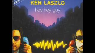❤️   Ken Laszlo - Hey Hey Guy (best audio)   ✨🗼🇵🇱