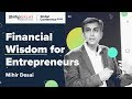 Financial wisdom for entrepreneurs  mihir desai
