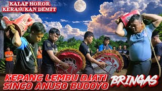 JARANAN KIDAL SINGO ANUSO BUDOYO feat LEMBU DJATI KALAPAN HOROR KERAS POL