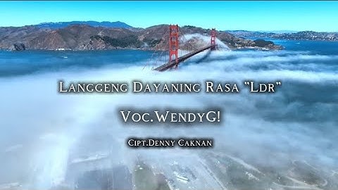 WendyG! - LANGGENG DAYANING RASA "LDR" Official Video Music