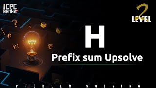 Problem H | Prefix & Partial Sum sheet upsolve