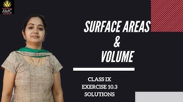 SURFACE AREAS AND VOLUME PART-10