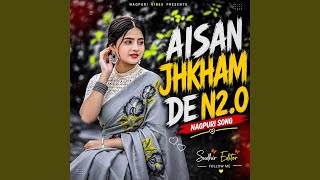 Aisan Jhkham De N20 Nagpuri