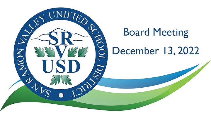 San Ramon Valley Unified School District Board of Education Meeting 12/13/2022