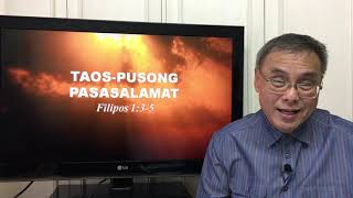 Taos Pusong Pasasalamat  Filipos 1 3 5  MGC   Pilipino Worship Service  5 15 22  Rev  Alex Chun