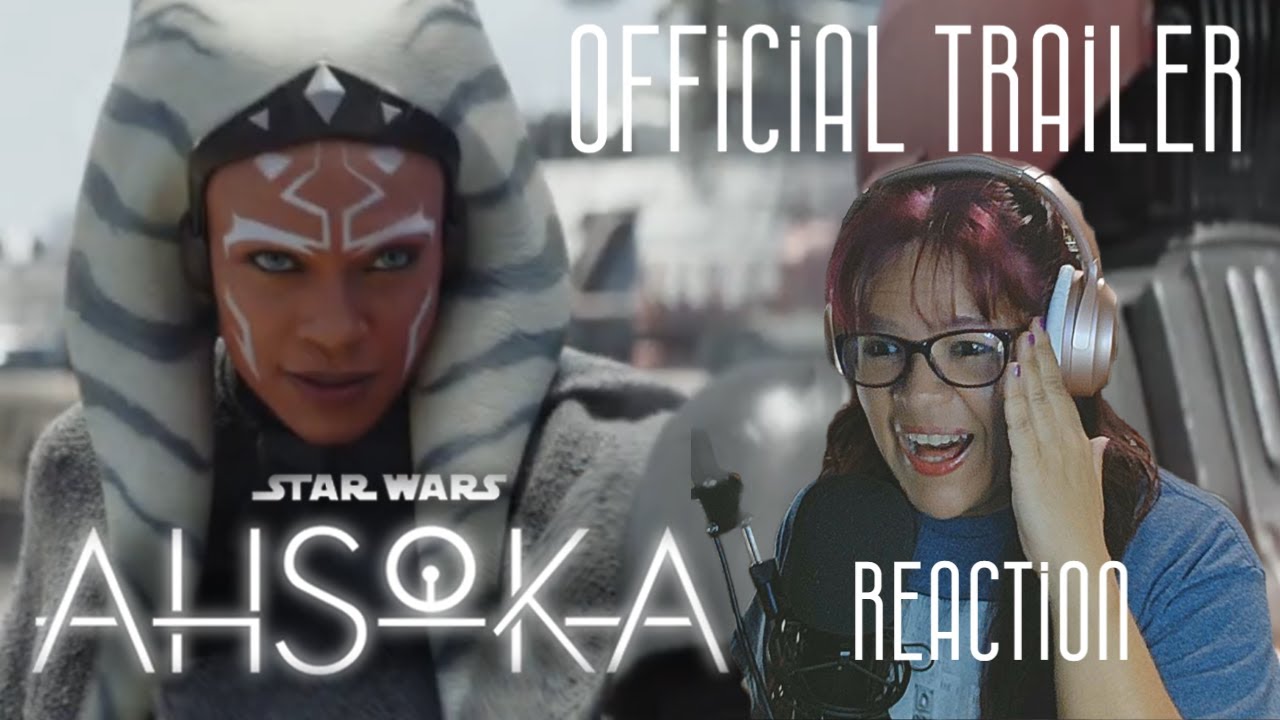 Star Wars Ahsoka Official Trailer Reaction Star Wars is Alive