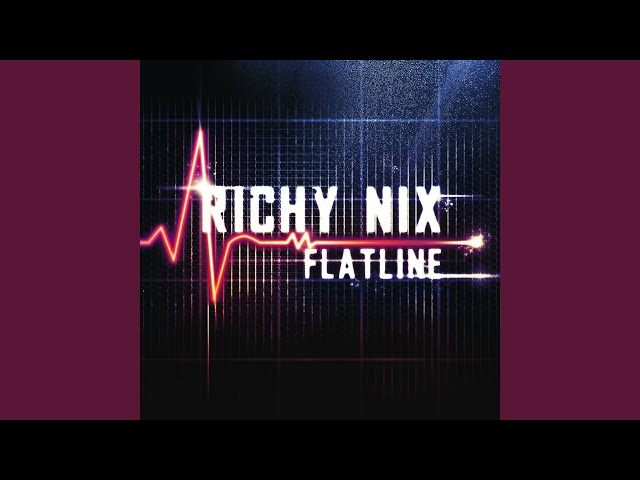 richy nix flatline