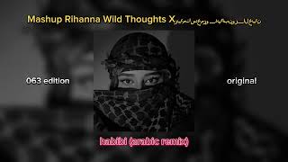 Mashup Rihanna Wild Thoughts X (Habibi) ريمكسعمروديابنورالعين | Original | Arabic Remix | D jamil Resimi