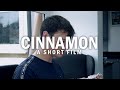 CINNAMON: a short film