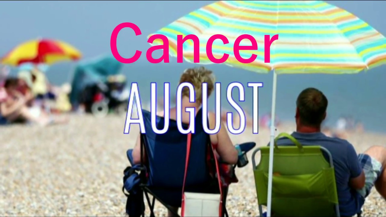 HELLO Cancer  your August 2018 Tarotscope by East Yorkshire Tarot