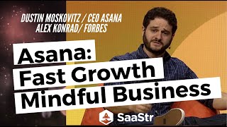 Dustin Moskovitz Asana Fast Growth Mindful Business