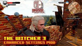 The Witcher 3 - (Nintendo Switch) - Enhanced Settings Mod - No Antialiasing