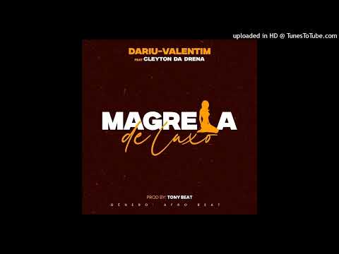 Magrela de Luxo Dariu Valentim feat Cleyton da drena (Video)